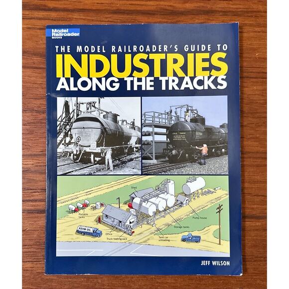 The Model Railroader's Guide to Industries Along the Tracks Softcover - Picture 1 of 4